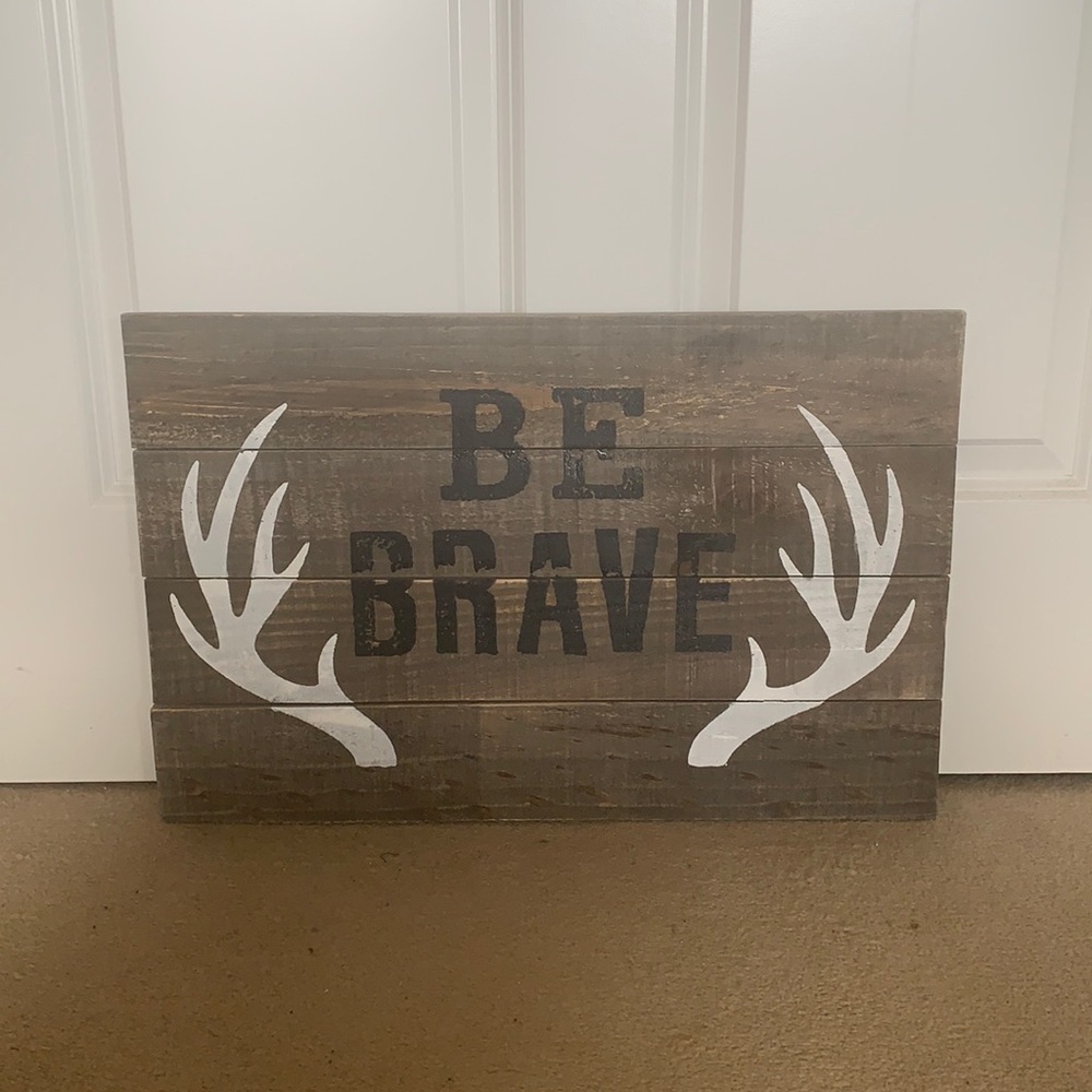“Be Brave” wall plaque
